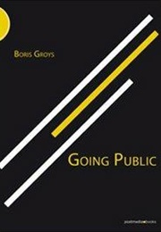 Going Public (Boris Grojs)