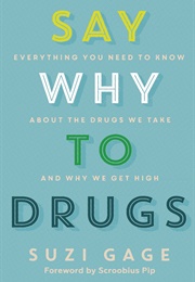 Say Why to Drugs (Suzi Gage)