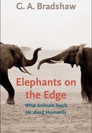 Elephant's on the Edge (G. A. Bradshaw)