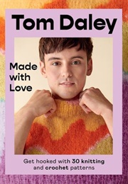 Made With Love (Tom Daley)