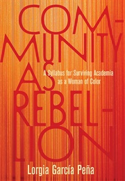 Community as Rebellion (Lorgia García Peña)