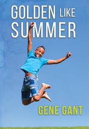 Golden Like Summer (Gene Gant)