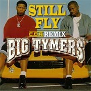 Still Fly - Big Tymers