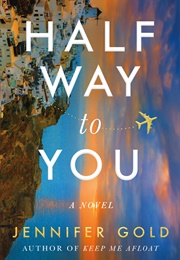Half Way to You (Jennifer Gold)