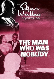 The Man Who Was Nobody (Edgar Wallace)