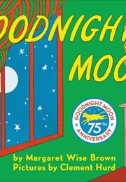 Goodnight Moon (Margaret Wise Brown)