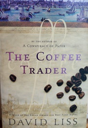 The Coffee Trader (David Liss)