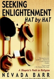 Seeking Enlightenment Hat by Hat (Nevada Barr)