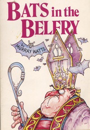 Bats in the Belfry (Murray Watts)