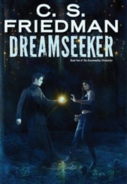 Dreamseeker (C.S. Friedman)