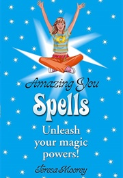Spells (Amazing You) (Teresa Moorey)