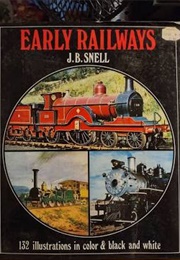 Early Railways (J. B. Snell)