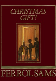 Christmas Gift! (Ferrol Sams)