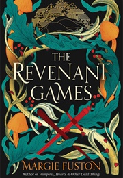 The Revenant Games (Maggie Fuston)