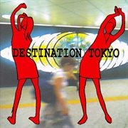 Nisennenmondai	 - Destination Tokyo