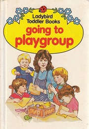 Going to Playgroup (Ladybird)
