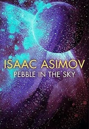 Pebble in the Sky (Isaac Asimov)