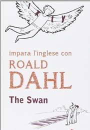 The Swan (Roald Dahl)
