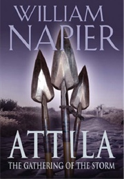 Attila: The Gathering of the Storm (William Napier)