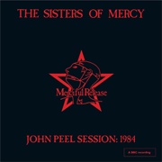 Sisters of Mercy - John Peel Session: 1984