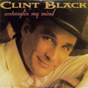 Untanglin' My Mind - Clint Black