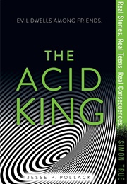 The Acid King (Jesse P. Pollack)