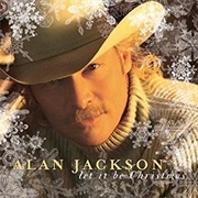 Let It Be Christmas- Alan Jackson