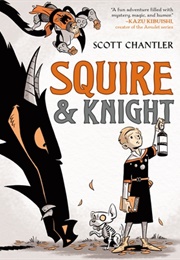 Squire &amp; Knight (Scott Chantler)