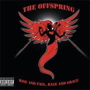 Rise and Fall, Rage and Grace (The Offspring, 2008)