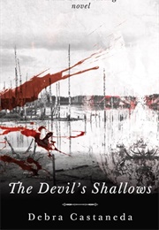 The Devil's Shallows (Debra Castaneda)