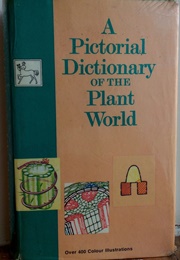 A Pictorial Dictionary of the Plant World (Michael Chinery)