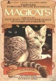 Magicats! (1984 - Jack Dann & Gardner Dozois)