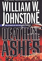 Death in the Ashes (William W. Johnstone)