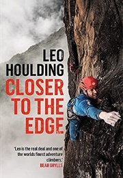 Closer to the Edge (Leo Houlding)