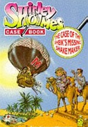 The Case of the Sheik's Missing Shake Maker (Robin Kingsland)