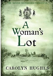 A Womans Lot (Carolyn Hughes)