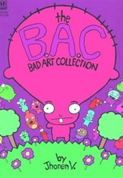 The Bad Art Collection (Jhonen Vasquez)