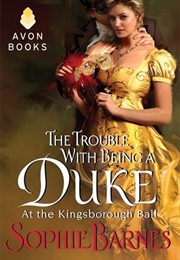 The Trouble With Being a Duke (Sophie Barnes)