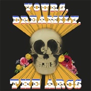 The Arcs - Yours, Dreamily