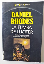 La Tumba De Lucifer (Daniel Rhodes)