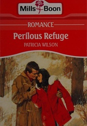 Perilous Refuge (Patricia Wilson)