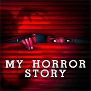 My Horror Story