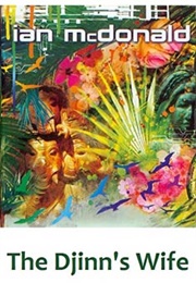 The Djinn's Wife (Ian Mcdonald)