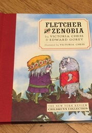 Fletcher and Zenobia (Victoria Chess & Edward Gorey)