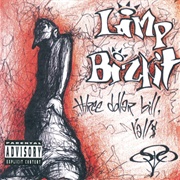 Three Dollar Bill, Y'all $ (Limp Bizkit, 1997)