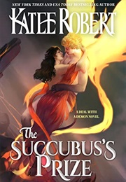 The Succubus's Prize (Katee Robert)