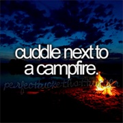 Cuddle Next to a Campfire