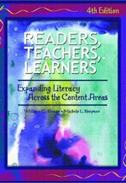 Readers, Teachers, Learners: Expanding Literacy Across the Content Areas (William G. Brozo, Michele L. Simpson)