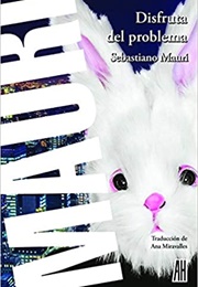 Disfruta Del Problema (Sebastiano Mauri)