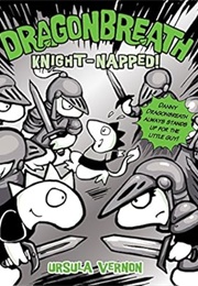 Knight-Napped! (Ursula Vernon)